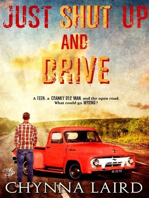 cover image of Just Shut Up and Drive